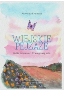 Franczak Mirosław: Wiejskie pejzaże. Suita ludowa op. 27 na gitarę solo